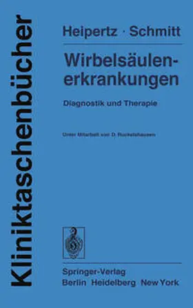 Heipertz / Schmitt |  Wirbelsäulenerkrankungen | eBook | Sack Fachmedien