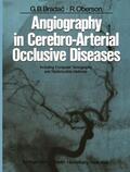 Bradac / Oberson |  Angiography in Cerebro-Arterial Occlusive Diseases | Buch |  Sack Fachmedien
