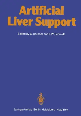 Brunner / Schmidt |  Artificial Liver Support | Buch |  Sack Fachmedien