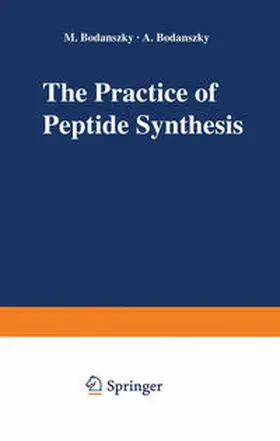 Bodanszky |  The Practice of Peptide Synthesis | eBook | Sack Fachmedien