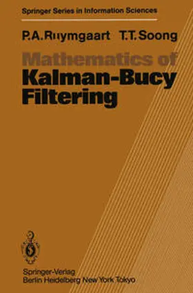 Ruymgaart / Soong |  Mathematics of Kalman-Bucy Filtering | eBook | Sack Fachmedien