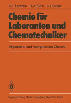 Latscha / Klein / Gulbins |  Chemie für Laboranten und Chemotechniker | eBook | Sack Fachmedien