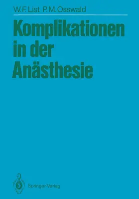 List / Osswald |  Komplikationen in der Anästhesie | Buch |  Sack Fachmedien