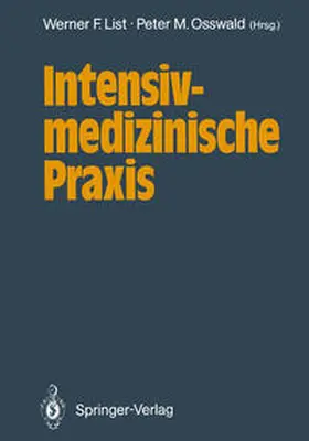 List / Osswald |  Intensivmedizinische Praxis | eBook | Sack Fachmedien