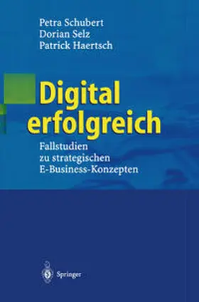 Schubert / Selz / Haertsch |  Digital erfolgreich | eBook | Sack Fachmedien