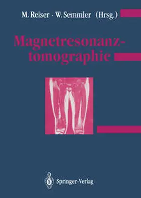Reiser / Semmler |  Magnetresonanztomographie | eBook | Sack Fachmedien