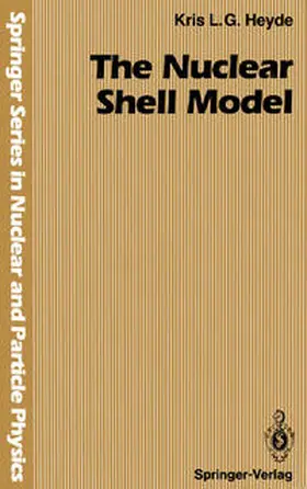 Heyde |  The Nuclear Shell Model | eBook | Sack Fachmedien