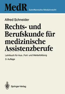 Schneider |  Rechts- und Berufskunde für medizinische Assistenzberufe | eBook | Sack Fachmedien