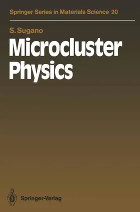 Sugano |  Microcluster Physics | Buch |  Sack Fachmedien