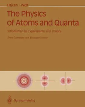 Haken / Wolf |  The Physics of Atoms and Quanta | eBook | Sack Fachmedien
