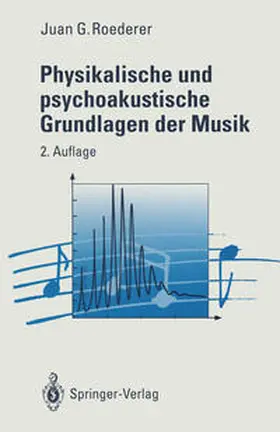 Roederer |  Physikalische und psychoakustische Grundlagen der Musik | eBook | Sack Fachmedien