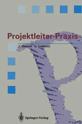 Hansel / Lomnitz |  Projektleiter-Praxis | eBook | Sack Fachmedien