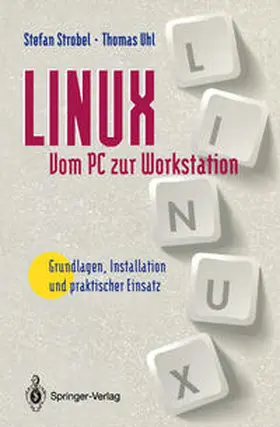 Strobel / Uhl |  LINUX Vom PC zur Workstation | eBook | Sack Fachmedien