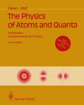 Haken / Wolf |  The Physics of Atoms and Quanta | Buch |  Sack Fachmedien