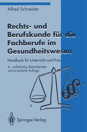 Schneider |  Rechts- und Berufskunde für die Fachberufe im Gesundheitswesen | eBook | Sack Fachmedien