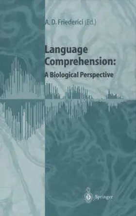 Friederici |  Language Comprehension: A Biological Perspective | eBook | Sack Fachmedien