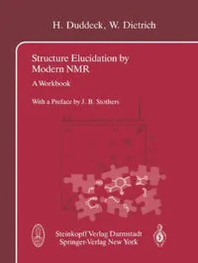Duddeck / Dietrich |  Structure Elucidation by Modern NMR | eBook | Sack Fachmedien
