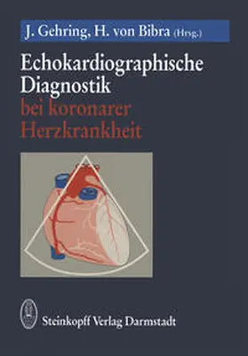 Gehring / Bibra |  Echokardiographische Diagnostik bei koronarer Herzkrankheit | eBook | Sack Fachmedien