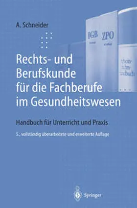 Schneider |  Rechts- und Berufskunde für die Fachberufe im Gesundheitswesen | eBook | Sack Fachmedien