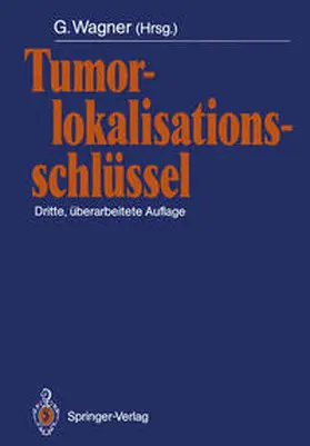 Wagner |  Tumorlokalisationsschlüssel | eBook | Sack Fachmedien