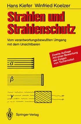 Kiefer / Koelzer |  Strahlen und Strahlenschutz | eBook | Sack Fachmedien