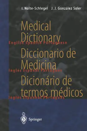 Nolte-Schlegel / González Soler |  Medical Dictionary / Diccionario de Medicina / Dicionário de termos médicos | eBook | Sack Fachmedien