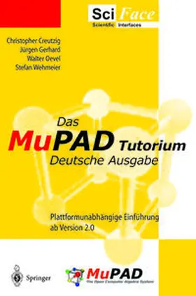 Creutzig / Gerhard / Oevel |  Das MuPAD Tutorium | eBook | Sack Fachmedien