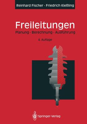 Kießling / Fischer | Freileitungen | Buch | 978-3-642-97925-5 | sack.de