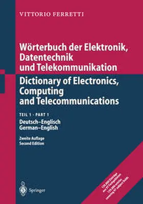 Ferretti |  Wörterbuch der Elektronik, Datentechnik und Telekommunikation / Dictionary of Electronics, Computing and Telecommunications | eBook | Sack Fachmedien