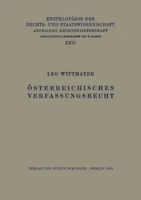 Wittmayer / Kaskel / Kohlrausch |  Österreichisches Verfassungsrecht | Buch |  Sack Fachmedien