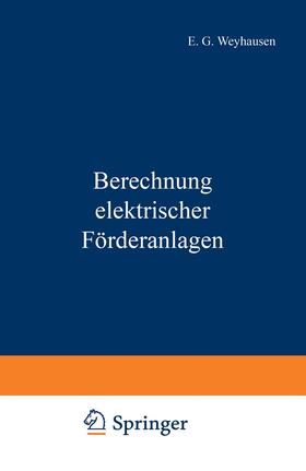 Mettgenberg / Weyhausen | Berechnung elektrischer Förderanlagen | Buch | 978-3-642-98141-8 | sack.de