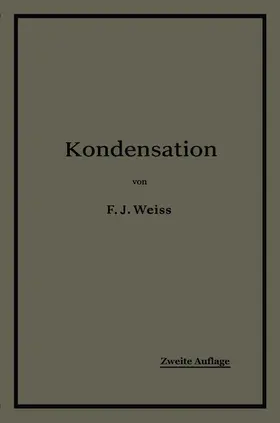 Wiki / Weiss |  Kondensation. | Buch |  Sack Fachmedien