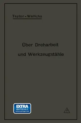 Wallichs / Taylor |  Über Dreharbeit und Werkzeugstähle | Buch |  Sack Fachmedien