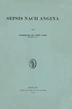 Voß | Sepsis nach Angina | Buch | 978-3-642-98158-6 | www.sack.de