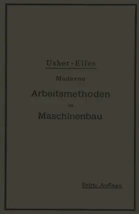 Usher / Elfes | Moderne Arbeitsmethoden im Maschinenbau | Buch | 978-3-642-98162-3 | www.sack.de