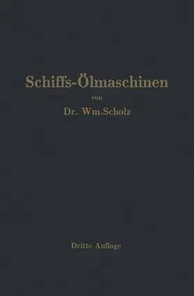 Scholz |  Schiffs-Ölmaschinen | Buch |  Sack Fachmedien