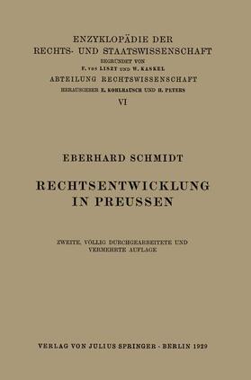 Schmidt / Kaskel / Kohlrausch | Rechtsentwicklung in Preussen | Buch | 978-3-642-98255-2 | sack.de