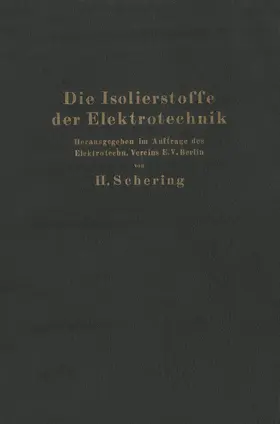Schering | Die Isolierstoffe der Elektrotechnik | Buch | 978-3-642-98266-8 | www.sack.de