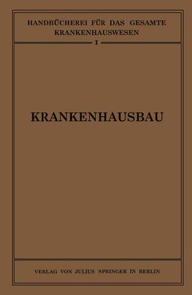 Schachner / Winterstein / Schmieden | Krankenhausbau | Buch | 978-3-642-98271-2 | sack.de
