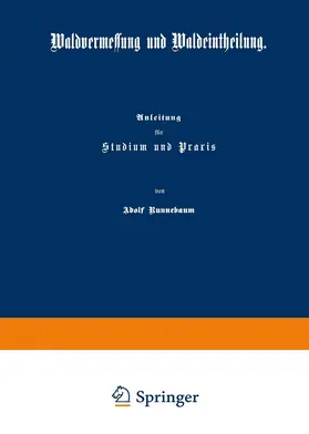 Runnebaum | Waldvermessung und Waldeintheilung | Buch | 978-3-642-98277-4 | www.sack.de