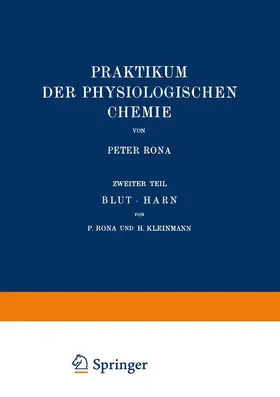Rona / Kleinmann |  Praktikum der Physiologischen Chemie | Buch |  Sack Fachmedien