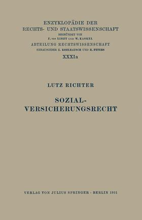 Richter / Kaskel / Kohlrausch | Sozialversicherungsrecht | Buch | 978-3-642-98301-6 | sack.de