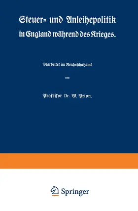 Prion |  Steuer- und Anleihepolitik in England während des Krieges | Buch |  Sack Fachmedien