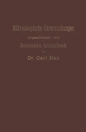 Mez |  Mikroskopische Untersuchungen | Buch |  Sack Fachmedien