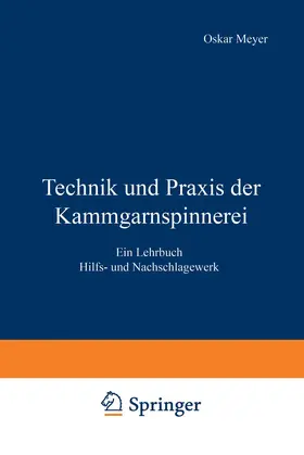 Meyer |  Technik und Praxis der Kammgarnspinnerei | Buch |  Sack Fachmedien