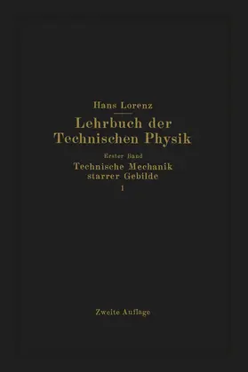 Lorenz | Technische Mechanik starrer Gebilde | Buch | 978-3-642-98431-0 | www.sack.de