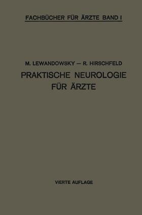Lewandowsky | Praktische Neurologie für Ärzte | Buch | 978-3-642-98445-7 | sack.de
