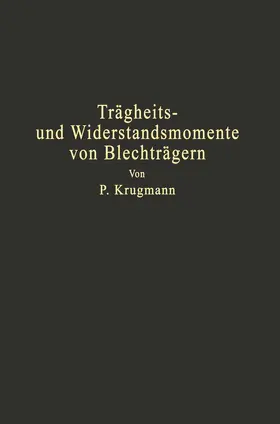 Krugmann | Trägheits- und Widerstandsmomente von Blechträgern | Buch | 978-3-642-98467-9 | www.sack.de