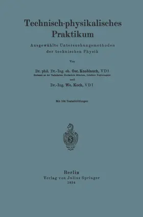 Knoblauch / Koch |  Technisch-physikalisches Praktikum | Buch |  Sack Fachmedien