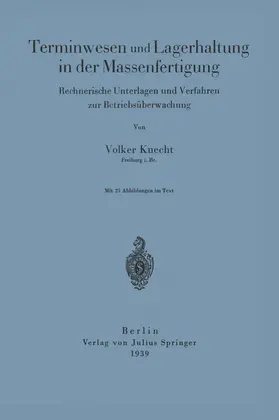 Knecht |  Terminwesen und Lagerhaltung in der Massenfertigung | Buch |  Sack Fachmedien